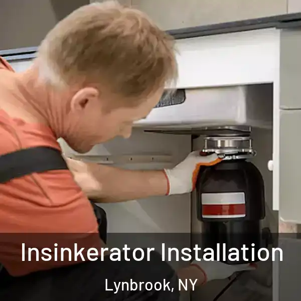  Insinkerator Installation Lynbrook, NY
