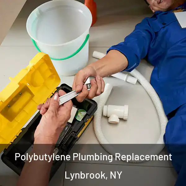  Polybutylene Plumbing Replacement Lynbrook, NY