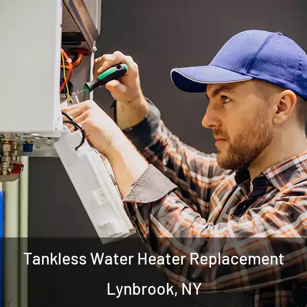  Tankless Water Heater Replacement Lynbrook, NY