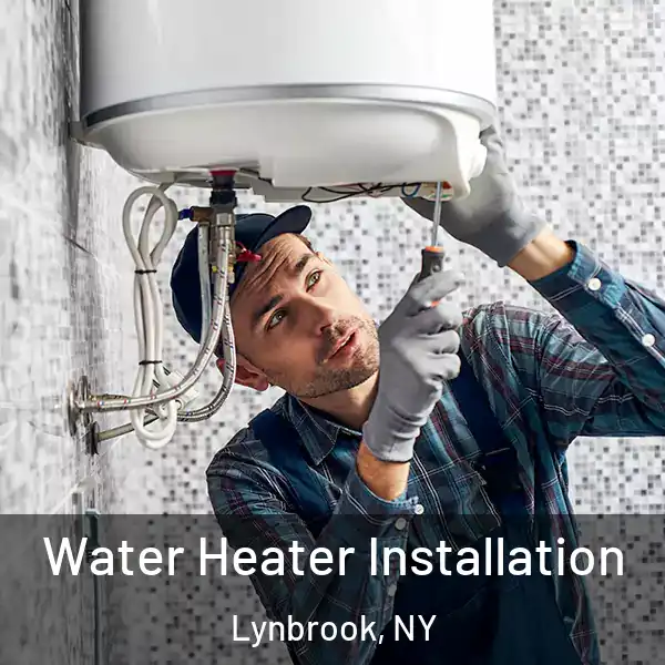  Water Heater Installation Lynbrook, NY